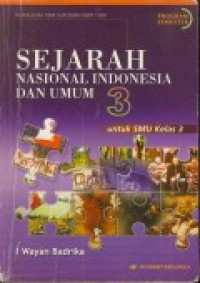 Image of Sejarah Nasional Indonesia dan Umum Jilid 3 untuk SMU Kelas 3