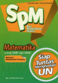 Image of SPM matematika untuk SMK dan MAK :kelompok akuntansi dan pemasaran