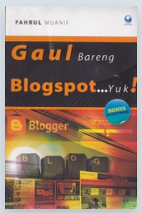 Image of Gaul Bareng Blogspot...Yuk!