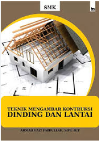 Image of Teknik menggambar konstruksi dinding dan lantai bangunan